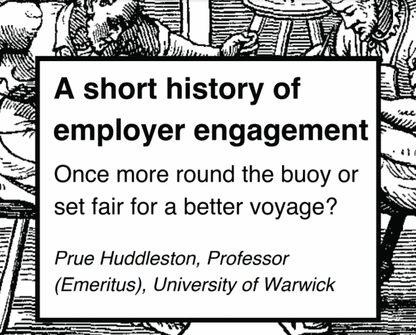 A short history of employer engagement: Once more round the buoy or set fair for a better voyage