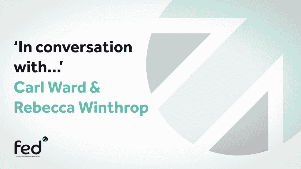 Dr Rebecca Winthrop 'In Conversation With' Carl Ward