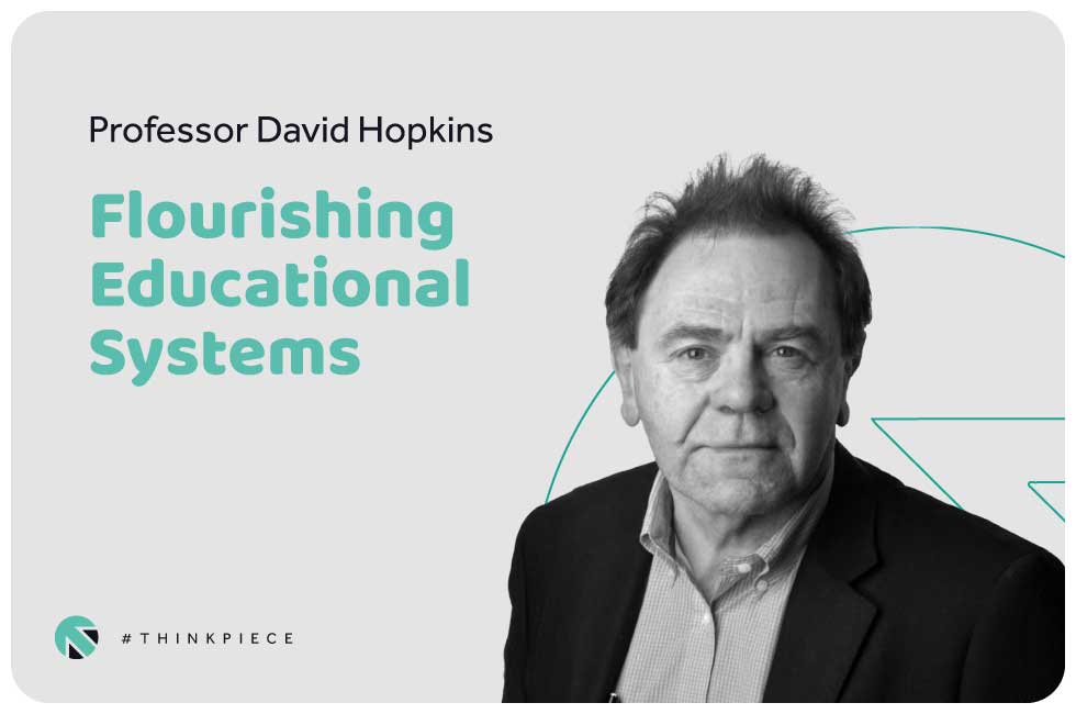 News & Resources 11 David Hopkins FlourishingEducationalSystems